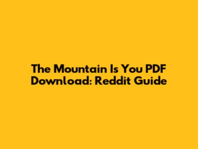 The Mountain Is You PDF Download: Reddit Guide