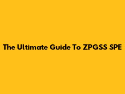 The Ultimate Guide To ZPGSS SPE