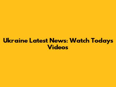 Ukraine Latest News: Watch Today's Videos