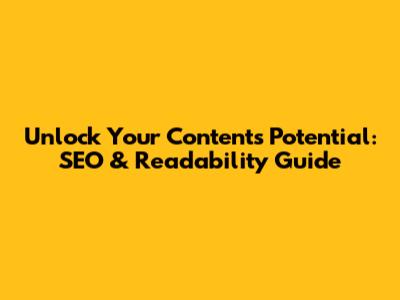 Unlock Your Content's Potential: SEO & Readability Guide