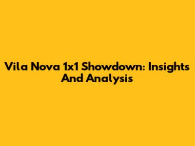 Vila Nova 1x1 Showdown: Insights And Analysis