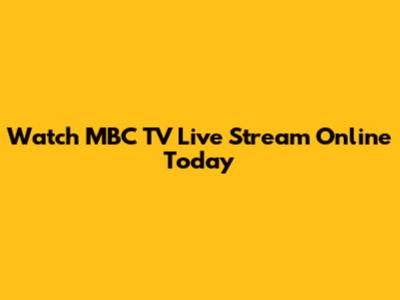 Watch MBC TV Live Stream Online Today