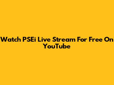 Watch PSEi Live Stream For Free On YouTube