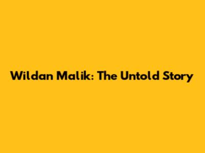 Wildan Malik: The Untold Story