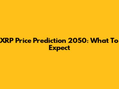 XRP Price Prediction 2050: What To Expect