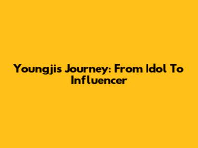 Youngji's Journey: From Idol To Influencer